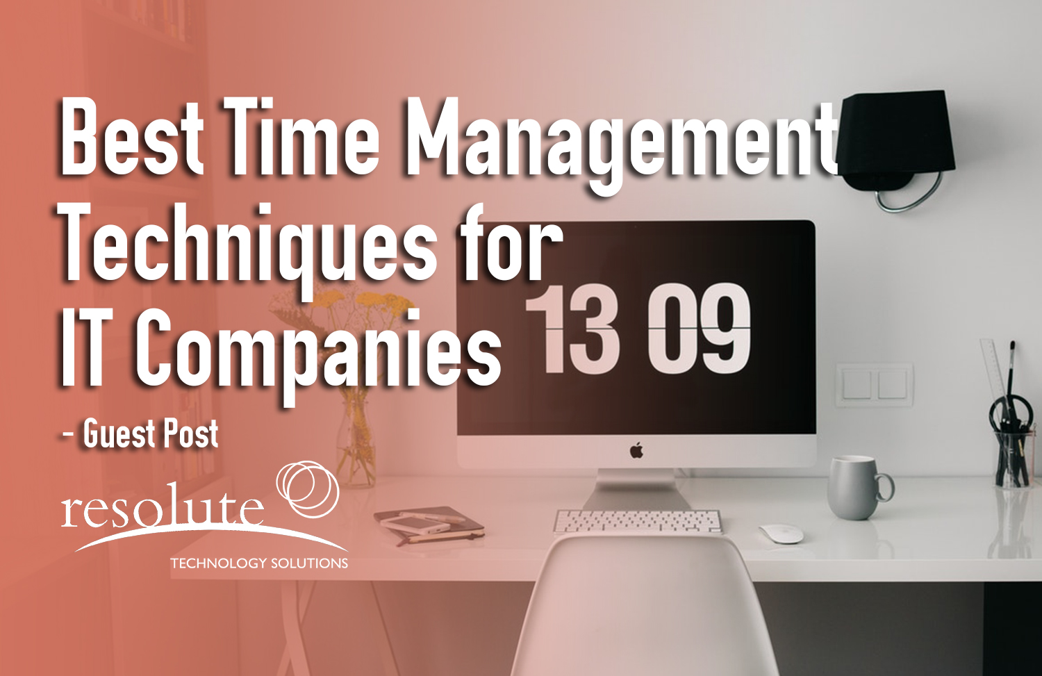 Read more about the article Best Time Management Techniques for IT Companies